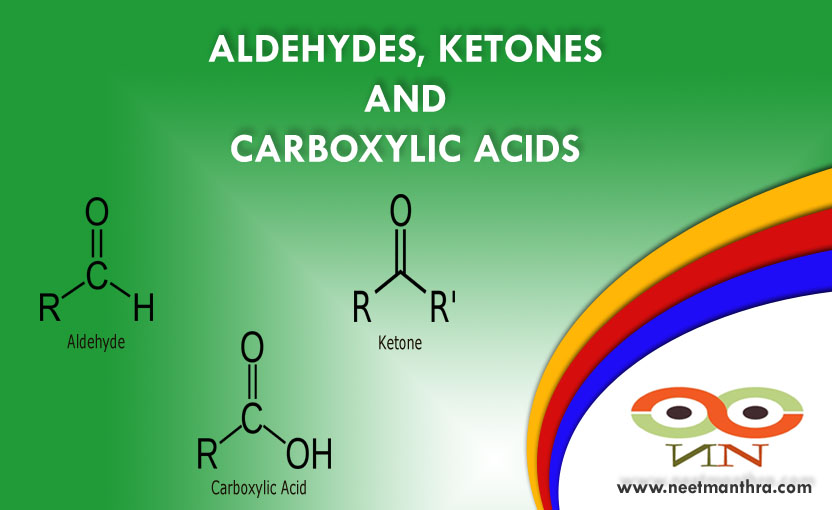 ALDEHYDES, KETONES AND CARBOXYLIC ACIDS